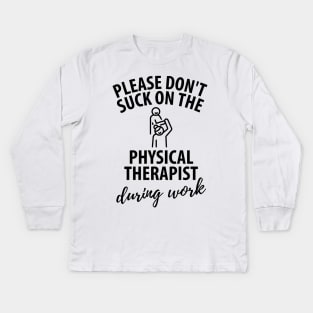 physiotherapist physical therapy gift saying funny Kids Long Sleeve T-Shirt